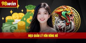 Mẹo quản lý vốn Rồng Hổ